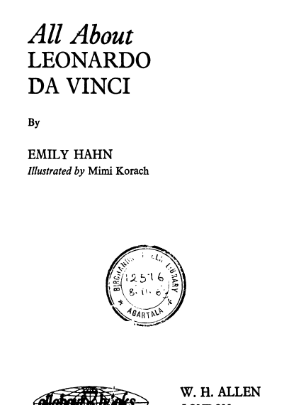 All About Leonardo Da Vinci